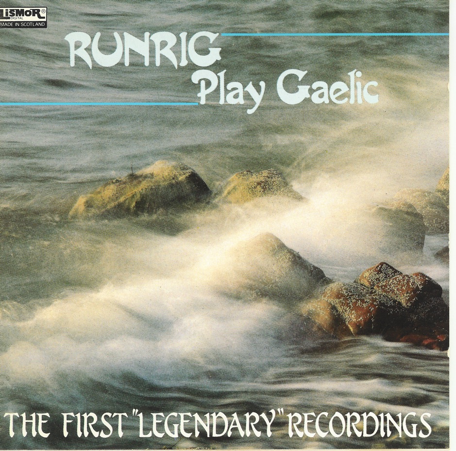 Runrig - Play Gaelic
